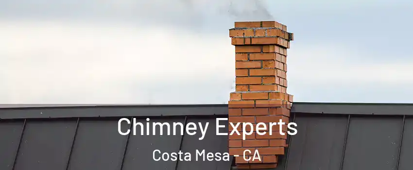Chimney Experts Costa Mesa - CA